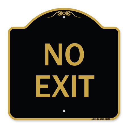 Signmission Designer Series Sign Parking Lot Sign No Exit, Black & Gold Alum Sign, 18" L, 18" H, BG-1818-23420 A-DES-BG-1818-23420